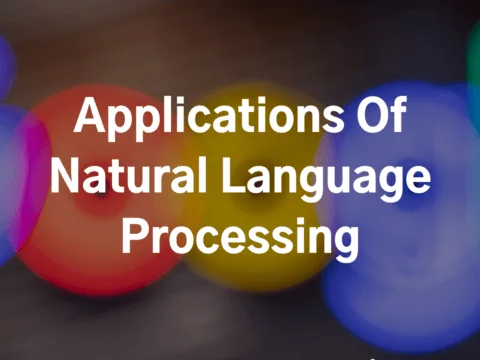 Applications Of Natural Language Processing