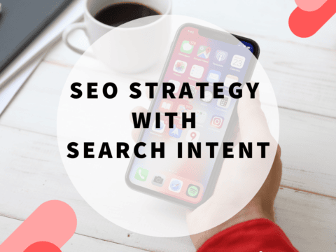 3 Tips to Align Your SEO Strategy with Search Intent